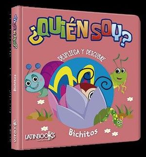 QUIEN SOY? BICHITOS