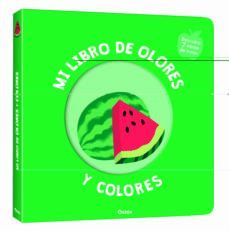 MI LIBRO DE OLORES Y COLORES: FRUTAS DELICIOSAS