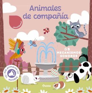 MIS PRIMEROS SONIDOS. ANIMALES DE COMPAA