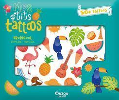 MIS PEQUE�OS TATTOOS TROPICOOL TROPICAL