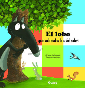 EL LOBO QUE ADORABA LOS RBOLES