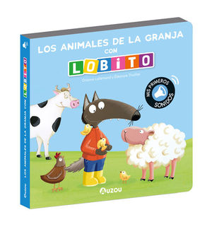 LOS ANIMALES DE LA GRANJA CON LOBITO (PRIMEROS SONIDOS)