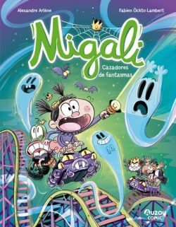 MIGALI 3. CAZADORES DE FANTASMAS