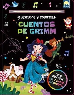 DESCUBRE Y COLOREA: CUENTOS DE GRIMM