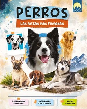 PERROS. LAS RAZAS MAS FAMOSAS