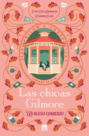 LAS CHICAS GILMORE. UN NUEVO COMIENZO