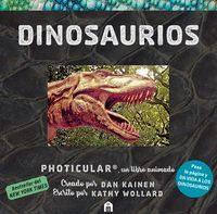DINOSAURIOS. UN LIBRO ANIMADO EN PHOTICULAR