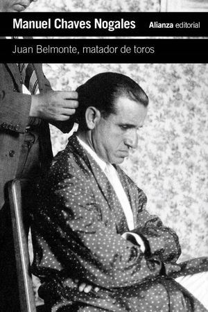 JUAN BELMONTE, MATADOR DE TOROS