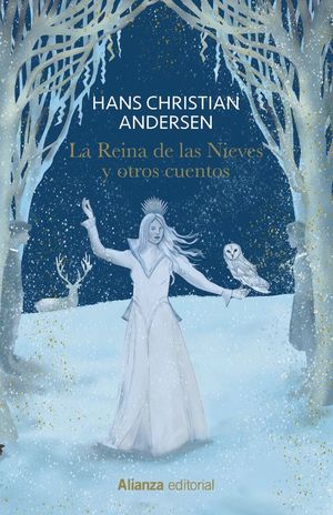 LA REINA DE LAS NIEVES Y OTROS CUENTOS