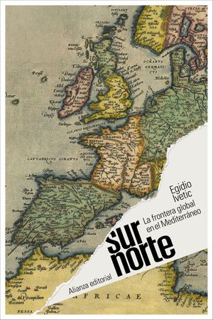SUR/NORTE. LA FRONTERA GLOBAL EN EL MEDITERR�NEO