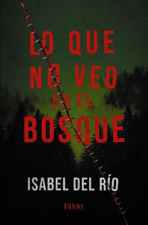 LO QUE NO VEO EN EL BOSQUE