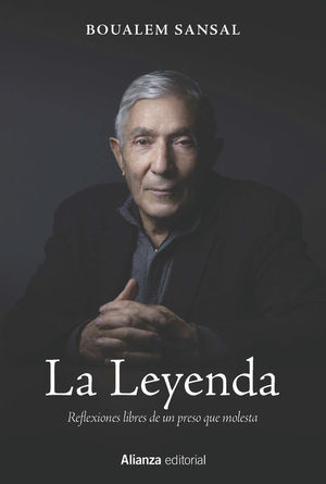 LA LEYENDA. MEDITACIONES LIBRES DE UN PRESO QUE MOLESTA