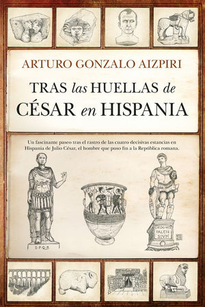 TRAS LAS HUELLAS DE CSAR EN HISPANIA