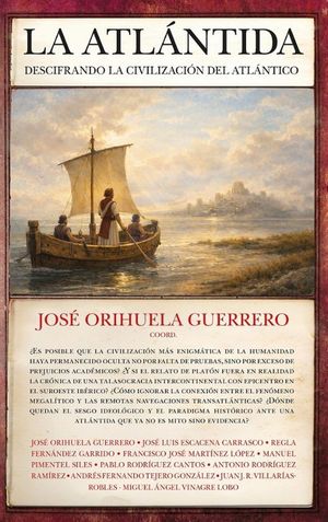 LA ATL�NTIDA: DESCIFRANDO LA CIVILIZACI�N DEL ATL�NTICO