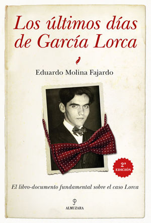 LOS �LTIMOS D�AS DE GARC�A LORCA