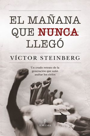 EL MA�ANA QUE NUNCA LLEG�