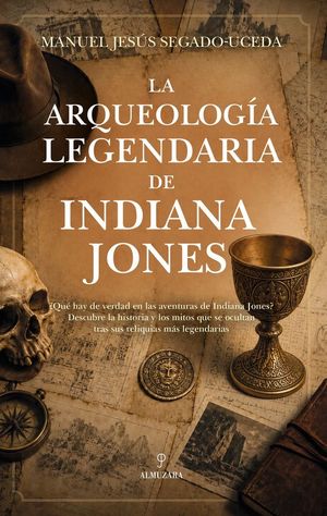 ARQUEOLOG�A LEGENDARIA DE INDIANA JONES, LA
