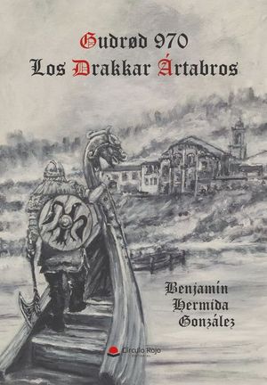 GUDROD 970. LOS DRAKKAR ARTABROS (EDICION MEJORADA)