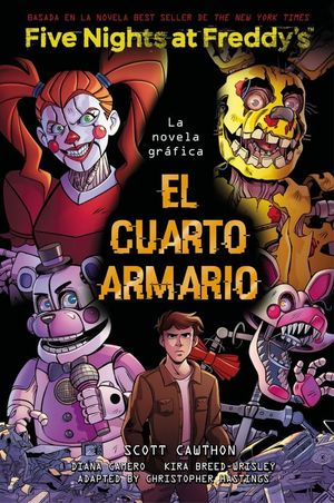 FIVE NIGHTS AT FREDDY'S 3. EL CUARTO ARMARIO (LA NOVELA GRAFICA)