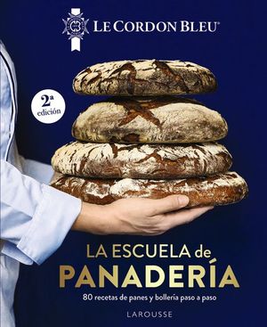 LA ESCUELA DE PANADER�A. LE CORDON BLEU