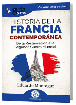 HISTORIA DE LA FRANCIA CONTEMPORANEA (GUIABURROS)