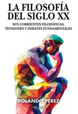 LA FILOSIFIA DEL SIGLO XX