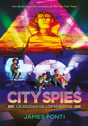 CITY SPIES 4. LA CIUDAD DE LOS MUERTOS