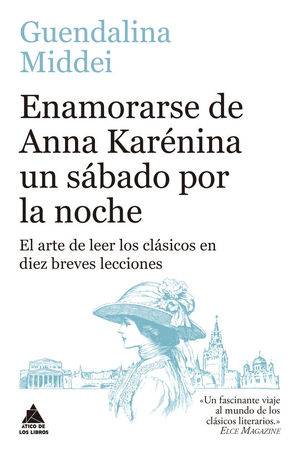 ENAMORARSE DE ANNA KARENINA UN S�BADO POR LA NOCHE