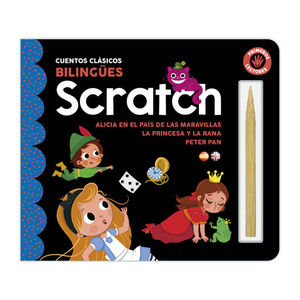 SCRATCH: CUENTOS CLASICOS BILINGES (ALICIA EN EL PAIS DE LAS MARAVILLAS, LA PRINCESA Y LA RANA Y PETER PAN)