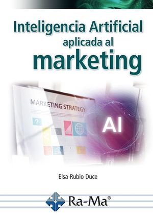INTELIGENCIA ARTIFICIAL APLICADA AL MARKETING