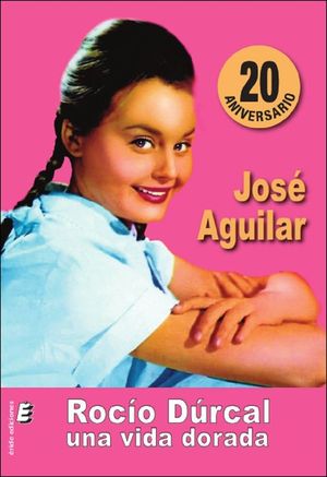 ROC�O D�RCAL. UNA VIDA DORADA