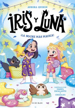IRIS Y LUNA 5. LA NOCHE MAS MAGICA