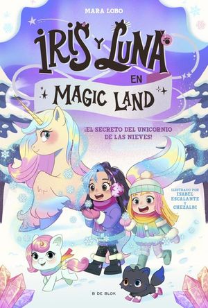 IRIS Y LUNA MAGIC LAND 2. SECRETO DEL UN