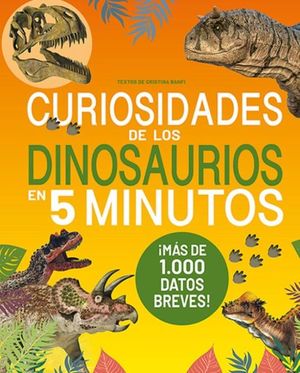 CURIOSIDADES DE LOS DINOSAURIOS EN 5 MINUTOS