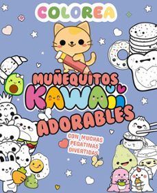 COLOREA KAWAII MU�EQUITOS ADORABLES