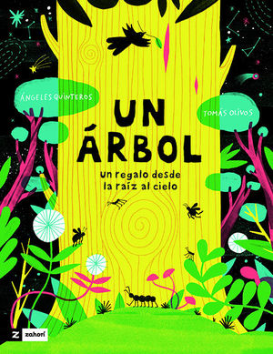 UN �RBOL. UN REGALO DESDE LA RA�Z AL CIELO