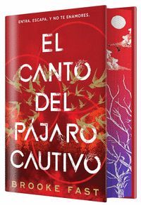 EL CANTO DEL PAJARO CAUTIVO (EDICION ESPECIAL LIMITADA)