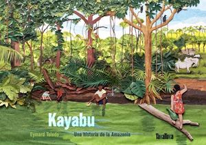 KAYABU. UNA HISTORIA DE LA AMAZONIA