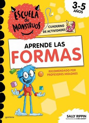 ESCUELA DE MONSTRUOS. CUADERNO DE ACTIVIDADES: APRENDE LAS FORMAS (3-5 A�OS)