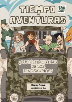 TIEMPO DE AVENTURAS LOS ULTIMOS DIAS DE LOS DINOSAURIOS?