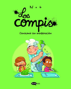 LOS COMPIS VOL. 3: CONSUMIR SIN MODERACI�N