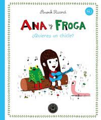 ANA Y FROGA 1: �QUIERES UN CHICLE?