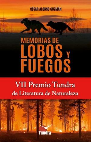 MEMORIAS DE LOBOS Y FUEGOS
