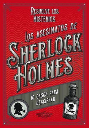 RESUELVE LOS MISTERIOS: LOS ASESINATOS DE SHERLOCK HOLMES