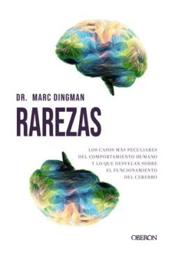 RAREZAS. LOS CASOS M�S PECULIARES DEL COMPORTAMIENTO HUMANO
