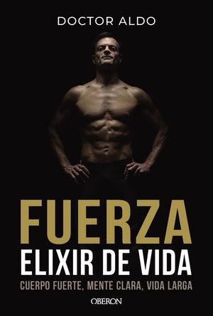 FUERZA. ELIXIR DE VIDA