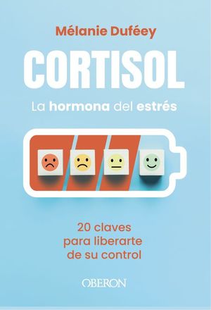 CORTISOL. LA HORMONA DEL ESTRES