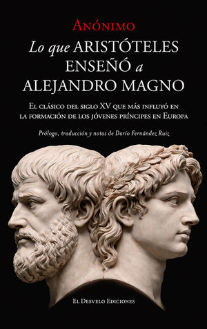 LO QUE ARIST�TELES LE ENSE�� A ALEJANDRO MAGNO