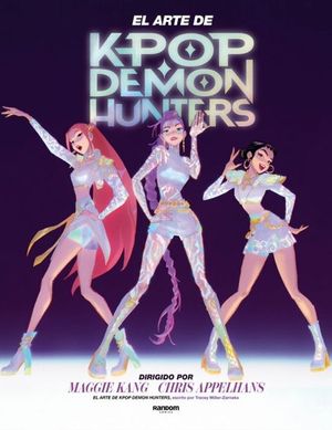 KPOP DEMON HUNTERS. EL ARTE DE KPOP DEMON HUNTERS