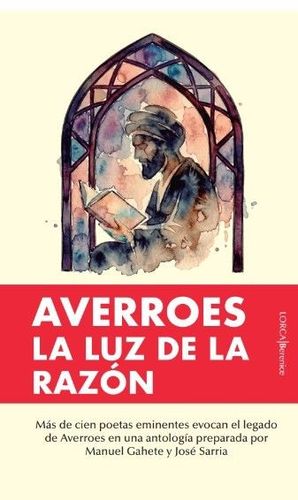 AVERROES. LA LUZ DE LA RAZ�N